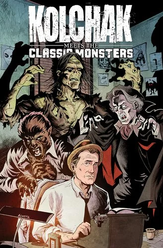 Kolchak Meets the Classic Monsters — Monstrous Books